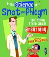 The Science Of Snot & Phlegm cover