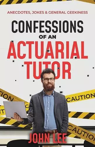 Confessions of an Actuarial Tutor cover