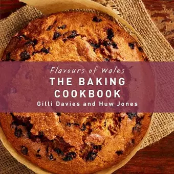 The Flavours of Wales: Baking Cookbook cover