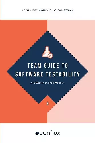 Team Guide to Software Testability cover