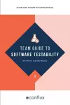 Team Guide to Software Testability cover