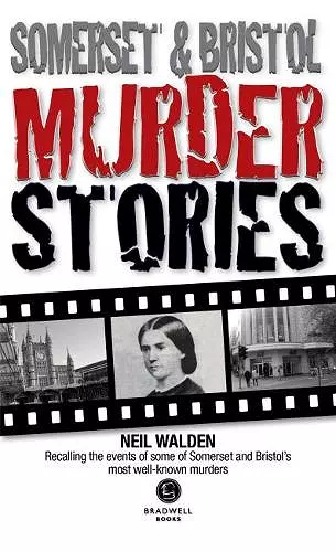 Somerset & Bristol Murder Stories cover