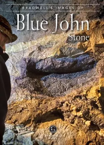 Bradwell's Images of Blue John Stone cover