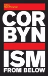 Corbynism from Below cover
