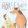What Should a Horse Say? cover