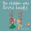 The Children Who Loved Books cover