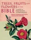 Trees, Fruits & Flowers of the Bible cover