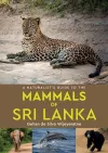 A Naturalist's Guide to the Mammals of Sri Lanka cover