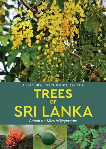 A Naturalist's Guide to the Trees of Sri Lanka cover