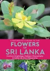 A Naturalist’s Guide to the Flowers of Sri Lanka cover