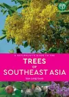 A Naturalist's Guide to the Trees of Southeast Asia cover