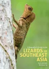 A Naturalist's Guide to the Lizards of Southeast Asia cover
