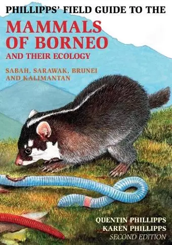 Phillipps Field Guide to the Mammals of Borneo (2nd edition) cover