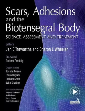 Scars, Adhesions and the Biotensegral Body cover