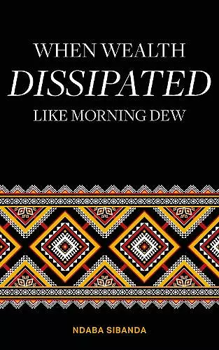 When Wealth Dissipated Like Morning Dew cover