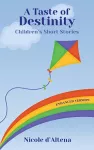 A Taste of Destinity Children's Stories cover