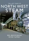 The Last Years Of North West Steam cover