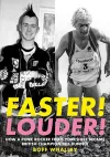 Faster! Louder! cover
