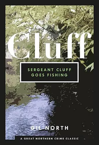 Sergeant Cluff Goes Fishing cover