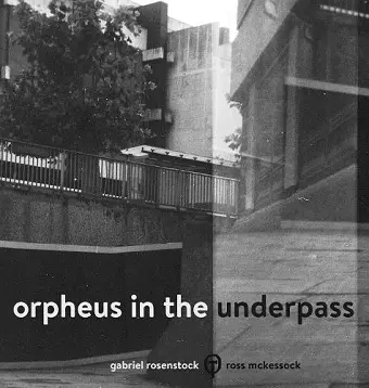 Orpheus in the Underpass cover