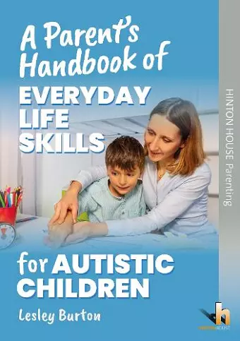 A Parent's Handbook of Everyday Life Skills for Autistic Children cover