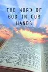 The Word of God in Our Hands cover