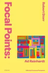 Focal Points: Ad Reinhardt cover