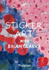Sticker Art with Brian Clarke: Poppies cover