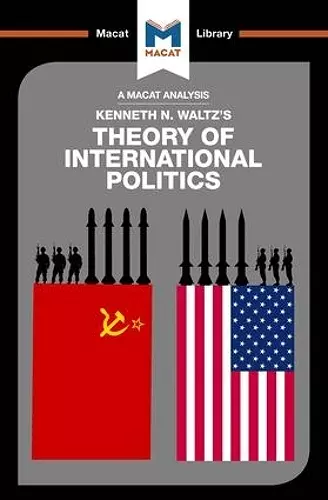 An Analysis of Kenneth Waltz's Theory of International Politics cover