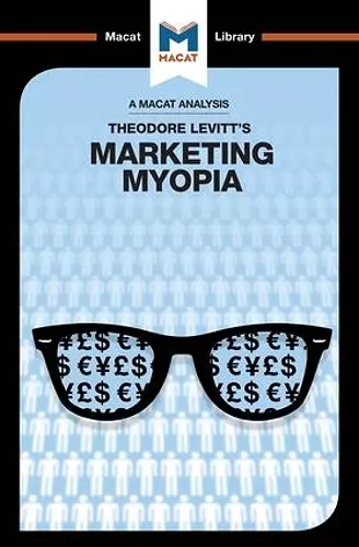 An Analysis of Theodore Levitt's Marketing Myopia cover