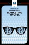 An Analysis of Theodore Levitt's Marketing Myopia cover