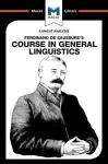 An Analysis of Ferdinand de Saussure's Course in General Linguistics cover