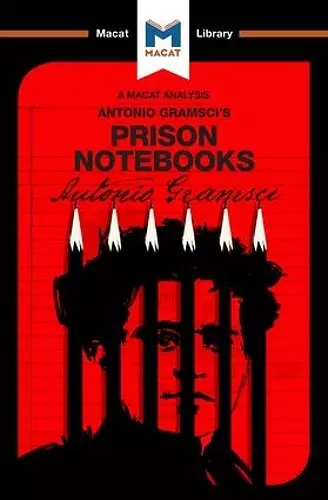 An Analysis of Antonio Gramsci's Prison Notebooks cover