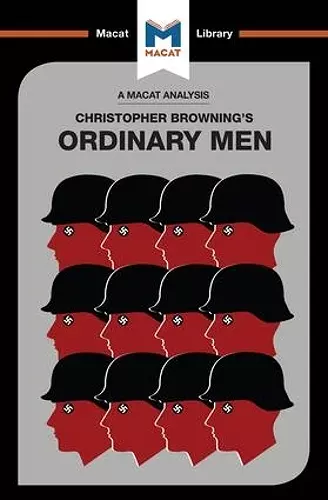 An Analysis of Christopher R. Browning's Ordinary Men cover