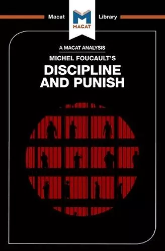 An Analysis of Michel Foucault's Discipline and Punish cover