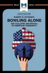 An Analysis of Robert D. Putnam's Bowling Alone cover