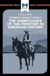 An Analysis of Frederick Jackson Turner's The Significance of the Frontier in American History cover