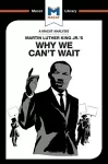An Analysis of Martin Luther King Jr.'s Why We Can't Wait cover