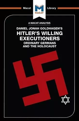 An Analysis of Daniel Jonah Goldhagen's Hitler's Willing Executioners cover