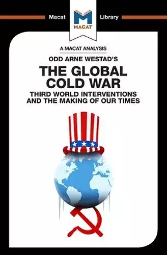 An Analysis of Odd Arne Westad's The Global Cold War cover