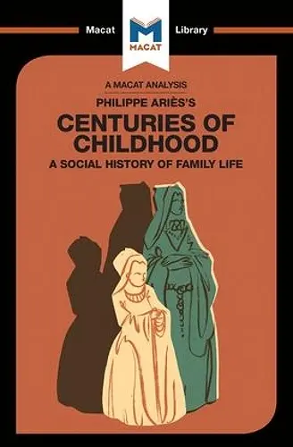 An Analysis of Philippe Aries's Centuries of Childhood cover