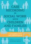 CASE RECORDING IN SOCIAL WORK WITH CHILDREN AND FAMILIES cover