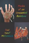 Marks of an Unwanted Rainbow cover