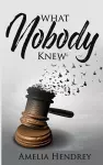 What Nobody Knew cover