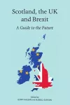Scotland, the UK and Brexit cover