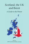 Scotland, the UK and Brexit cover