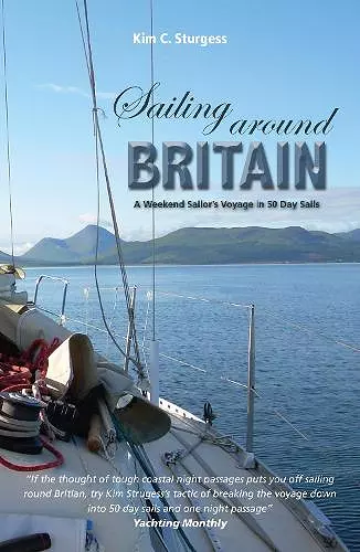 Sailing Around Britain - A Weekend Sailor's Voyage in 50 Day Sails 2nd edition cover