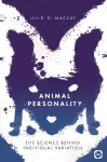 Animal Personality: The Science Behind Individual Variation cover