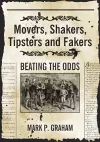 Movers, Shakers, Tipsters and Fakers cover