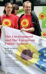 The Environment and the European Public Sphere cover